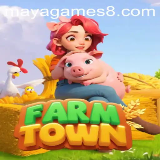Exploring FarmTown: A Journey Through Virtual Agriculture by Maya Games